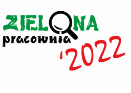 8 edycja konkursu „Zielona Pracownia 2022"