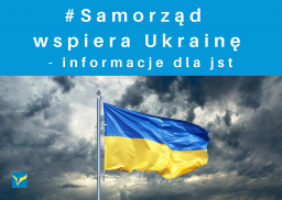 #Samorząd wspiera Ukrainę – informacje dla jst