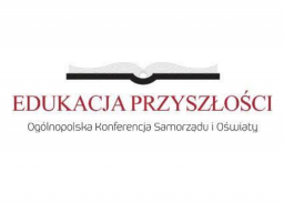 Konferencja Edukacja Przyszłości - 6-7 kwietnia w Lublinie